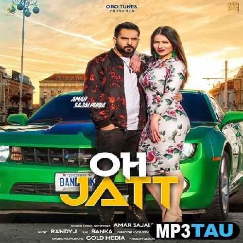 Oh-Jatt-Ft-Banka Amar Sajalpuria mp3 song lyrics